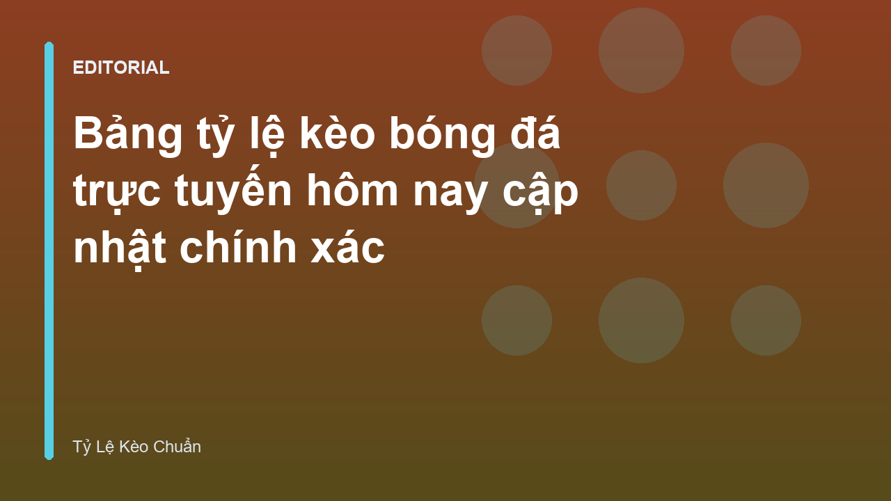 Bảng tỷ lệ kèo bóng đá trực tuyến hôm nay