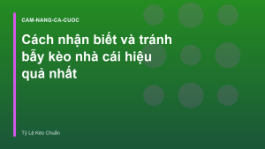 Read more about the article Cách nhận biết và tránh bẫy kèo nhà cái hiệu quả nhất