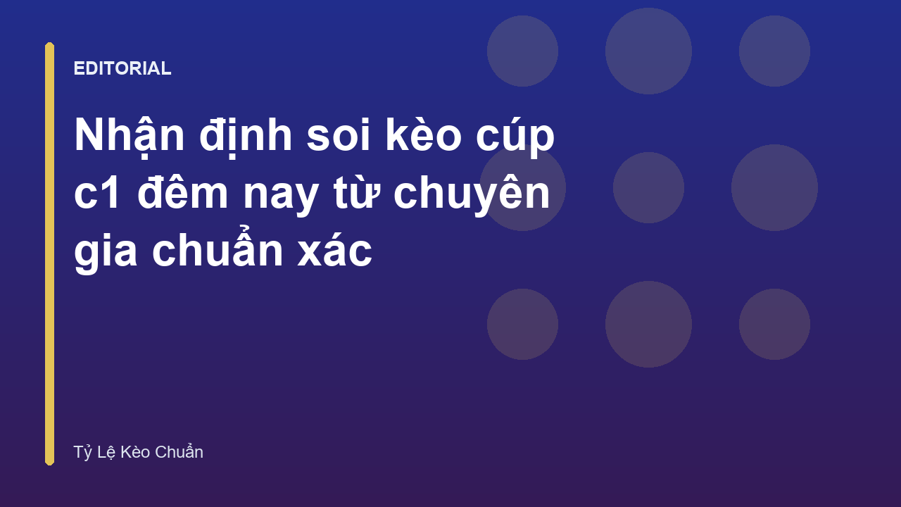 Chuyên gia phân tích soi kèo cúp c1 đêm nay